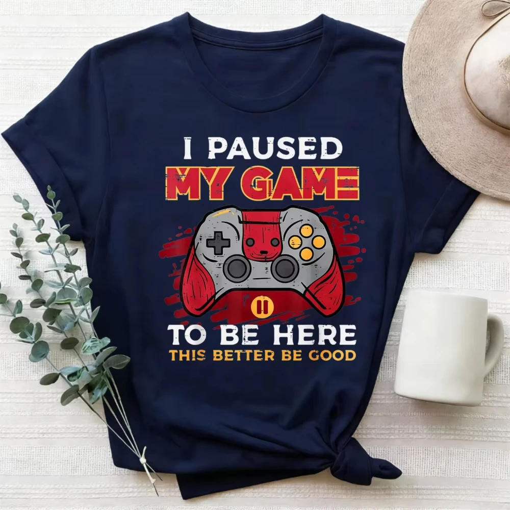 Paused My Game To Be Here Gamer Controller Men Boys Teen T-Shirt Graphic T Shirts Harajuku Vintage Clothes High Quality Cotton
