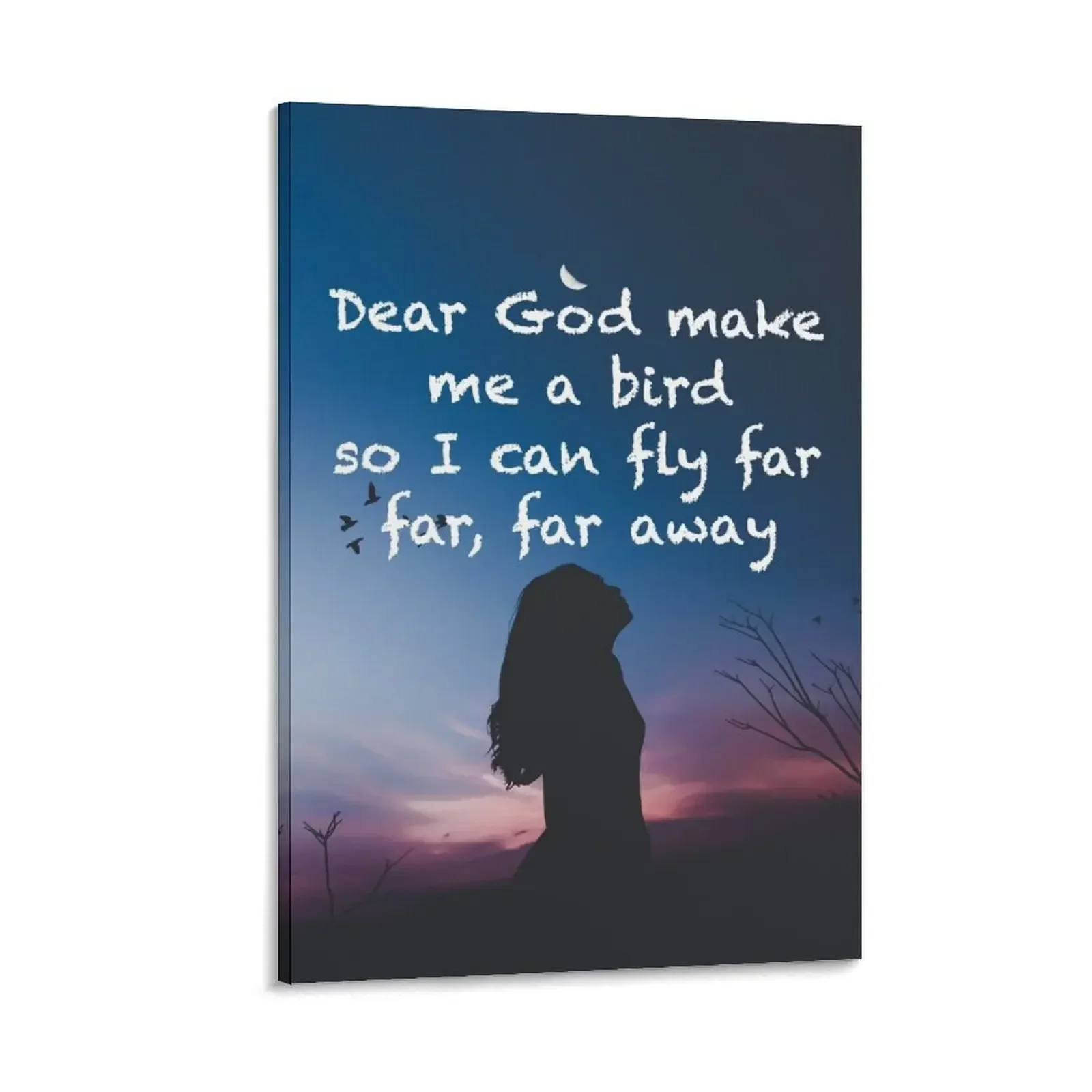 

Dear God make me a bird so I can fly away Canvas Painting Paintings for bedroom Decorative paintings home and decoration