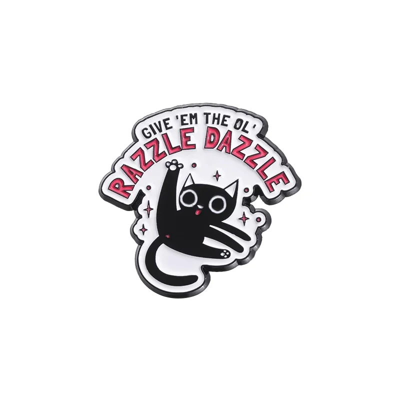 Cartoon Cute Dancing Black Cat Enamel Pins GIVE EM The Ol Razzle Dazzle Brooch Backpack Lapel Badge Accessory Gifts For Friends