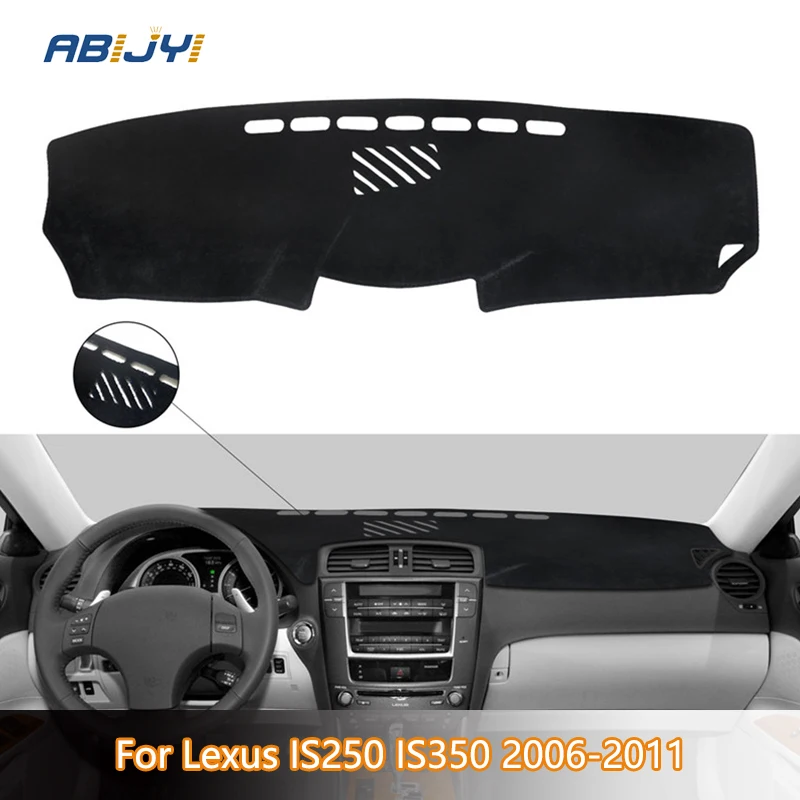 

1PCS Car Dashboard Cover Non-Slip Pad Mat Dashmat For Lexus IS250 IS350 2006 2007 2008 2009-2011 Interior Protector Accessories