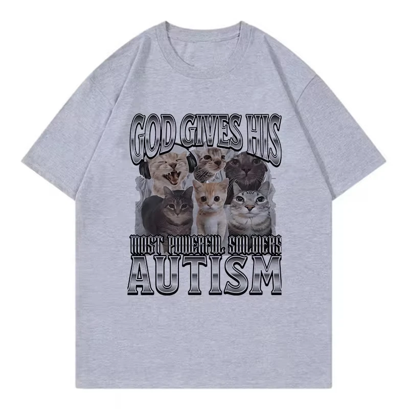 Novelty Meme God Gives His Most Powerful Autism Cat T Men Women Cat T-shirt Round Neck Short Sleeve Trendy Tee Shirt Streetwear