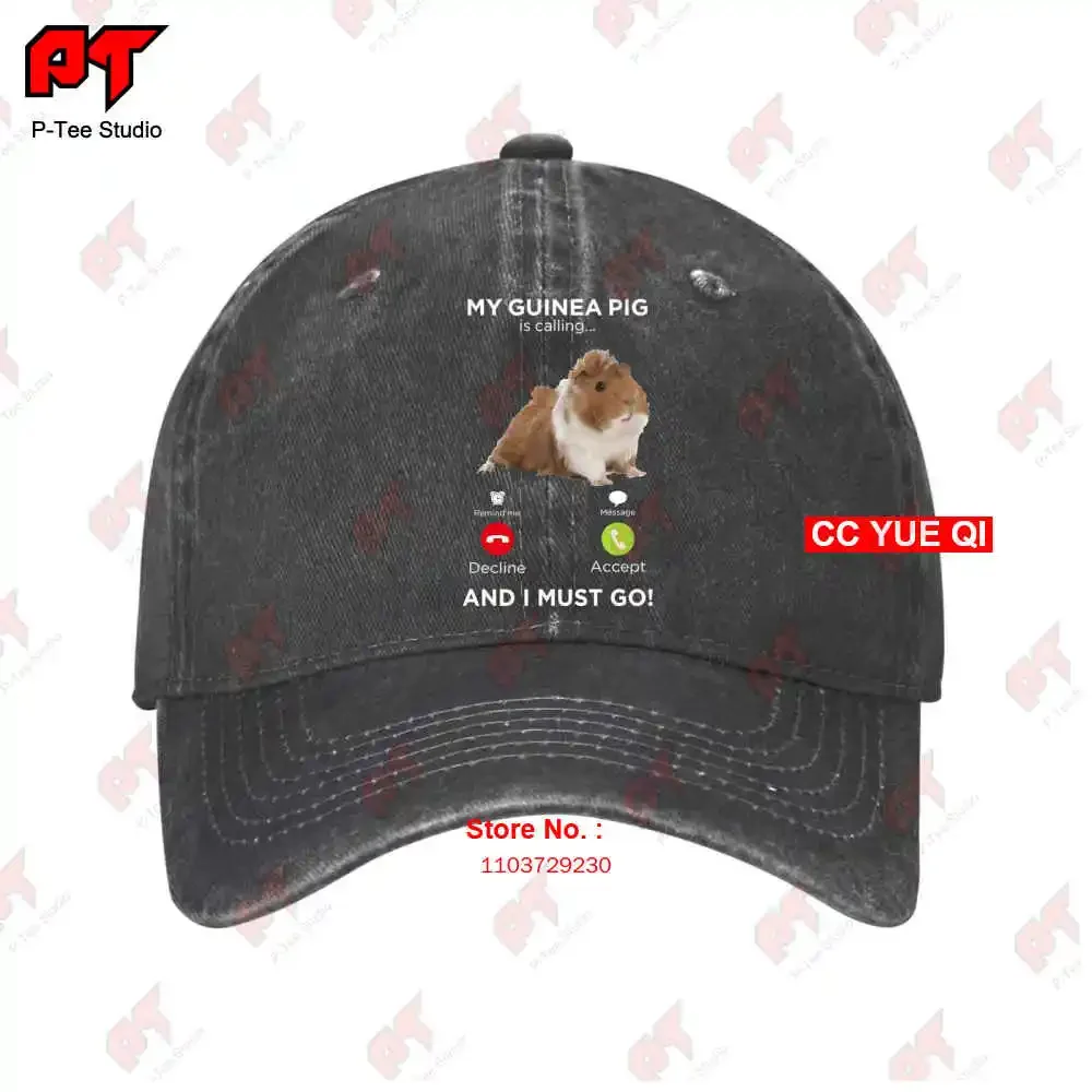 My Guinea Pig Is Calling And I Must Go Funny Humor Animal Baseball Caps Truck Cap STO2