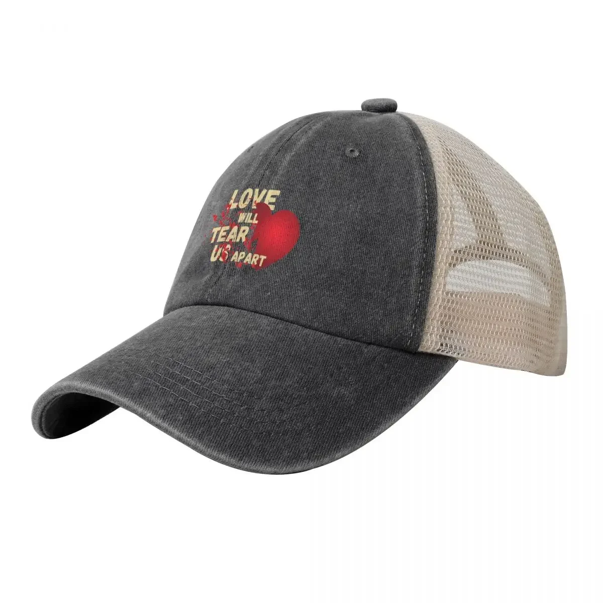 Love Will Tear Us Apart Baseball Cap funny hat Dropshipping Sun Cap For Man Women's