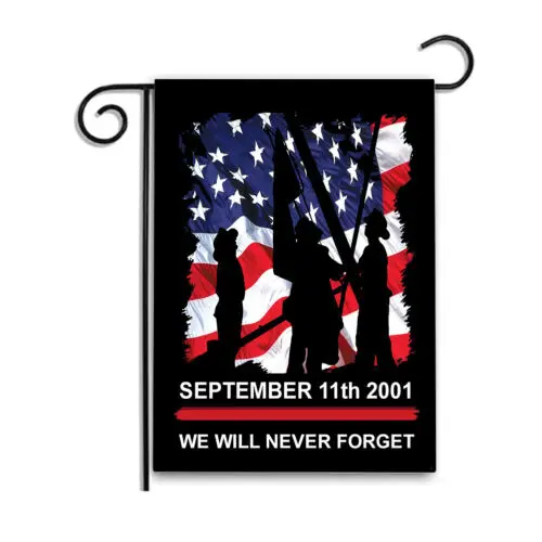 Firefighters Sept 11, 2001 Will Never Forget 12x18 Inch Garden Apartment Flag