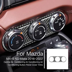 For Mazda MX-5 ND Miata 2016-2022 MX5 Roadster Center Air Conditioning AC Climate Control Button Panel Cover Trim Carbon Fiber