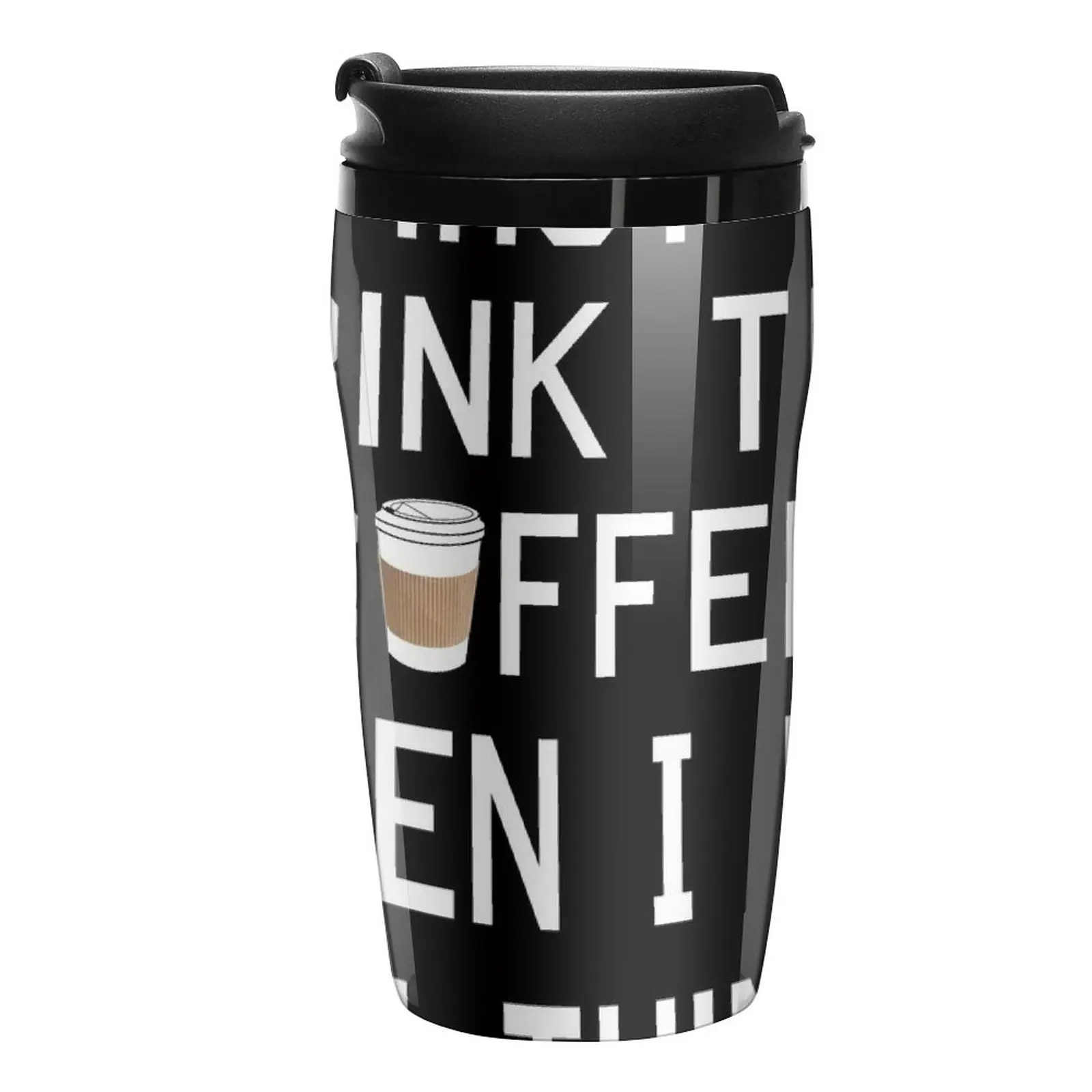 

New First I Drink the Coffee, Then I Do the Things Travel Coffee Mug Creative Cups Coffee Cup Espresso