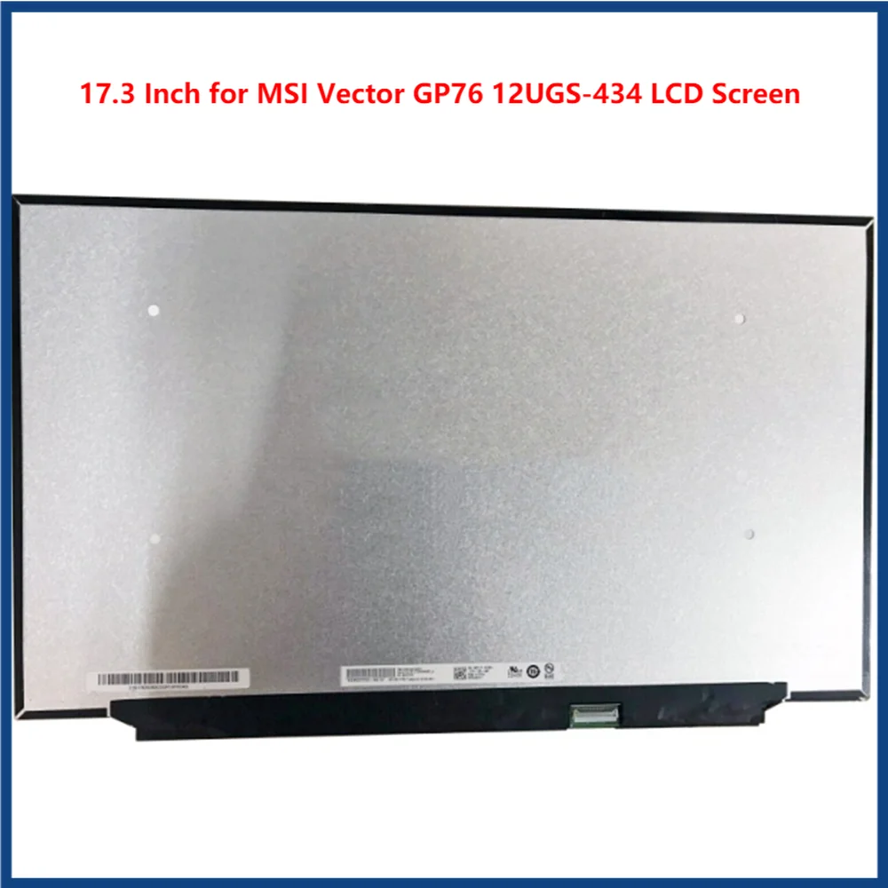 17.3 Inch for MSI Vector GP76 12UGS-434 LCD Screen IPS Panel FHD 1920x1080 EDP 40pins 360Hz 100% sRGB