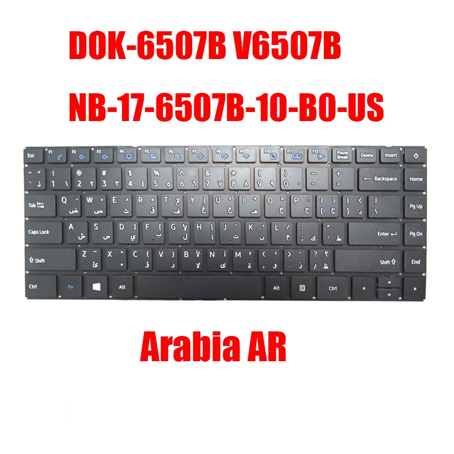 US AR SP Laptop Keyboard DOK-6507B V6507B NB-17-6507B-10-B0-US Arabia English Spanish Black New