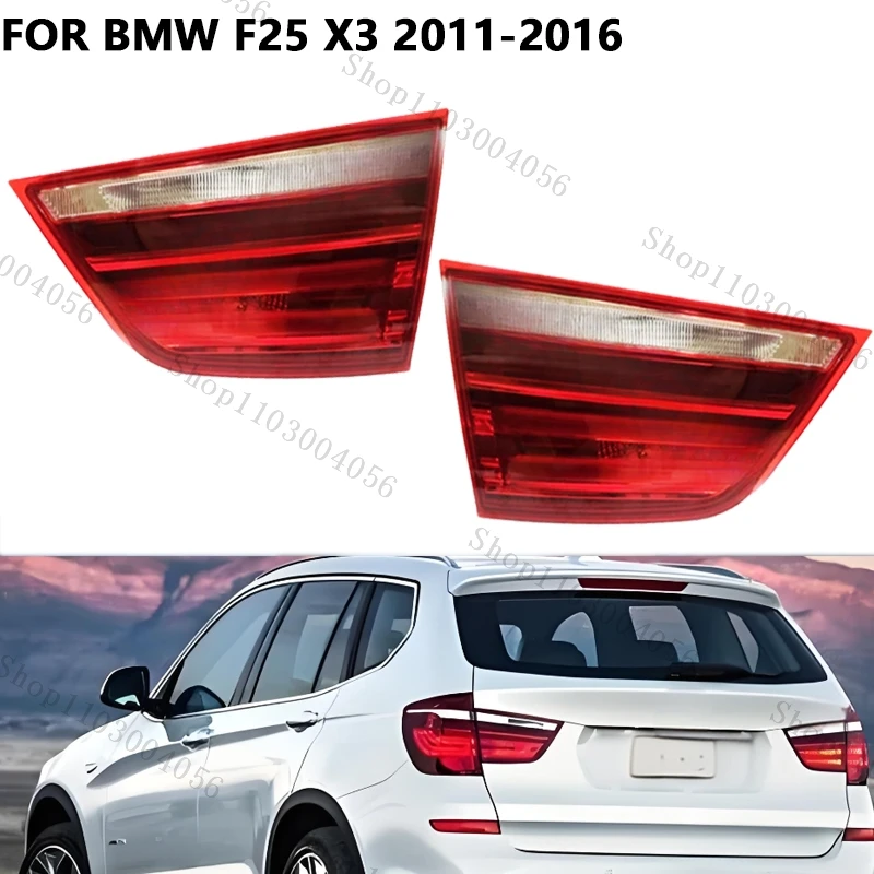 LED Car Interior Tail Light For BMW X3 F25 2011-2016 Tail Lamp Stop Brake Lights Reversing Warning Light 63217217313 63217217314