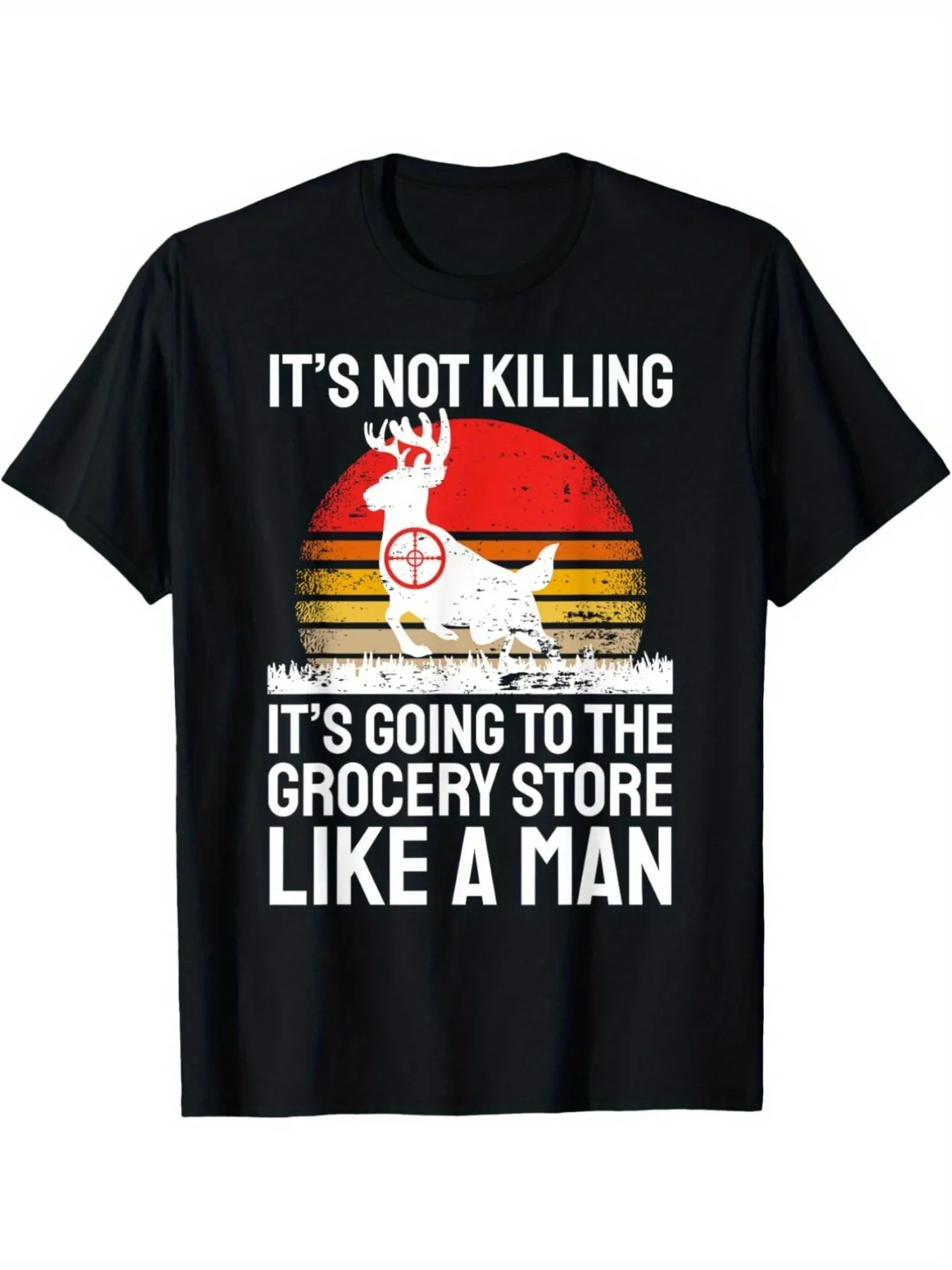 

Men's Funny Hunting & Grocery Slogan T-Shirt - "It's Not Killing If It's Deer Meat" & Grocery Store for Design