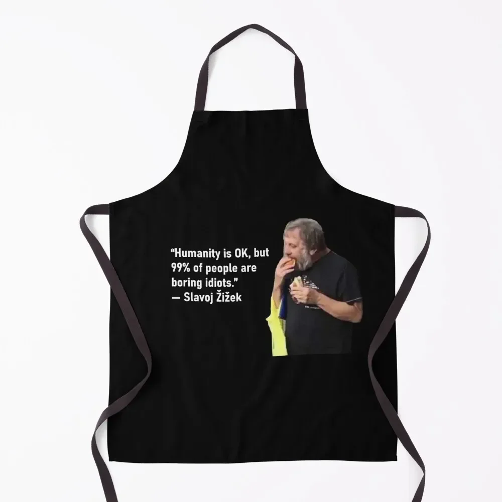 

Slavoj Zizek quote Apron kitchen utensil Restaurant Kitchen Equipment For Hairdresser man chef uniform Apron