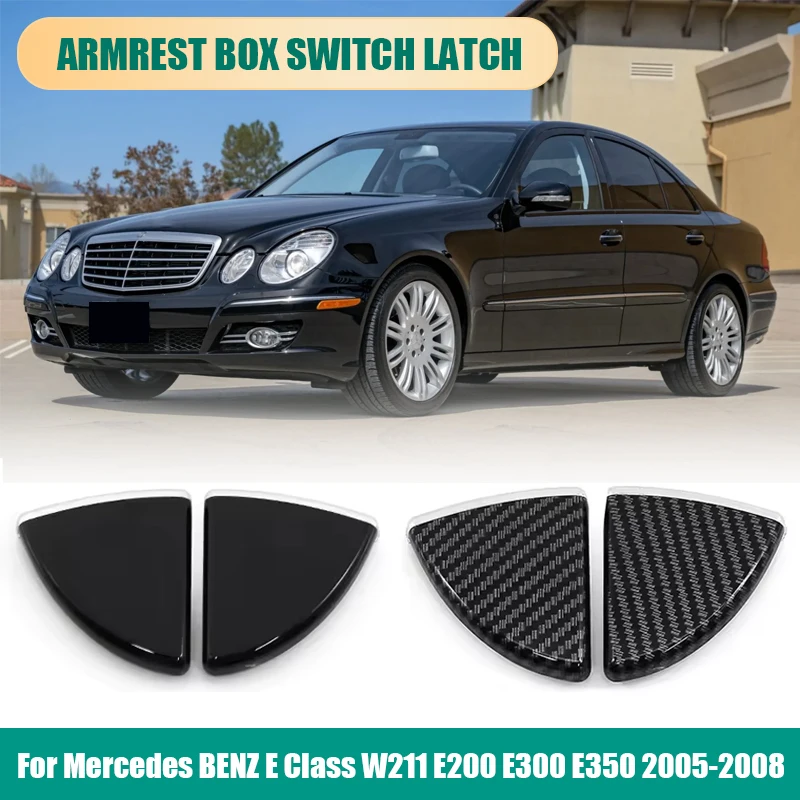

Car Center Console Lid Panel Armrest Box Switch Catch Button Cover For Mercedes BENZ E Class W211 E200 E300 E350 2005-2008