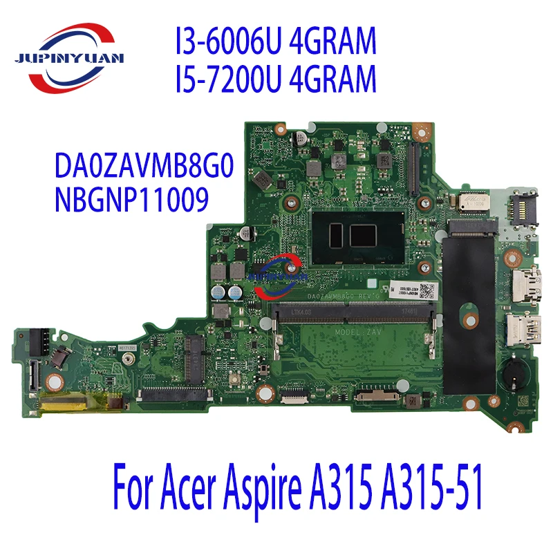 

For Acer Aspire A315 A315-51 Laptop Motherboard With SR342 I5-7200U CPU+ 4GB RAM DA0ZAVMB8G0 NBGNP11009 MB DDR4 Full Tested