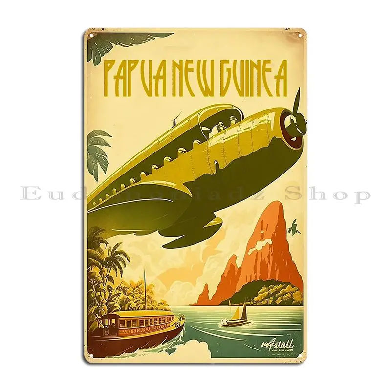 Papua New Guinea Plane Vintage Travel Art Poster Metal Sign Vintage Retro Garage Plaques Designing Kitchen Tin Sign Poster