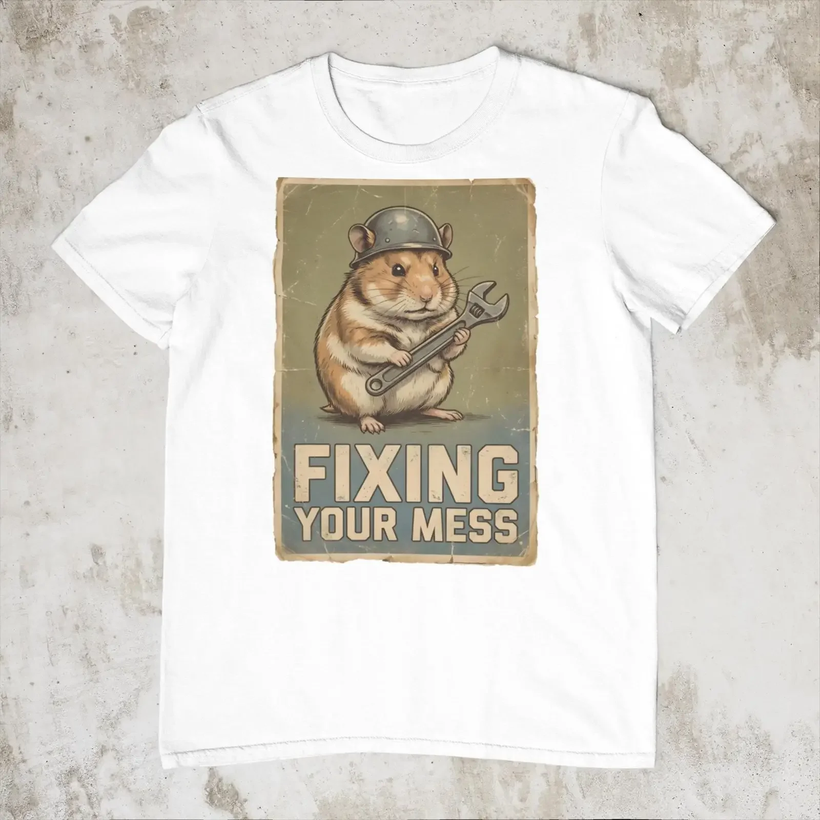 Fixing Your Mess Funny Hamster Mechanic T Shirt Office Workplace Sarcasm Repair Humor Meme Coworker Customer Service  vintage