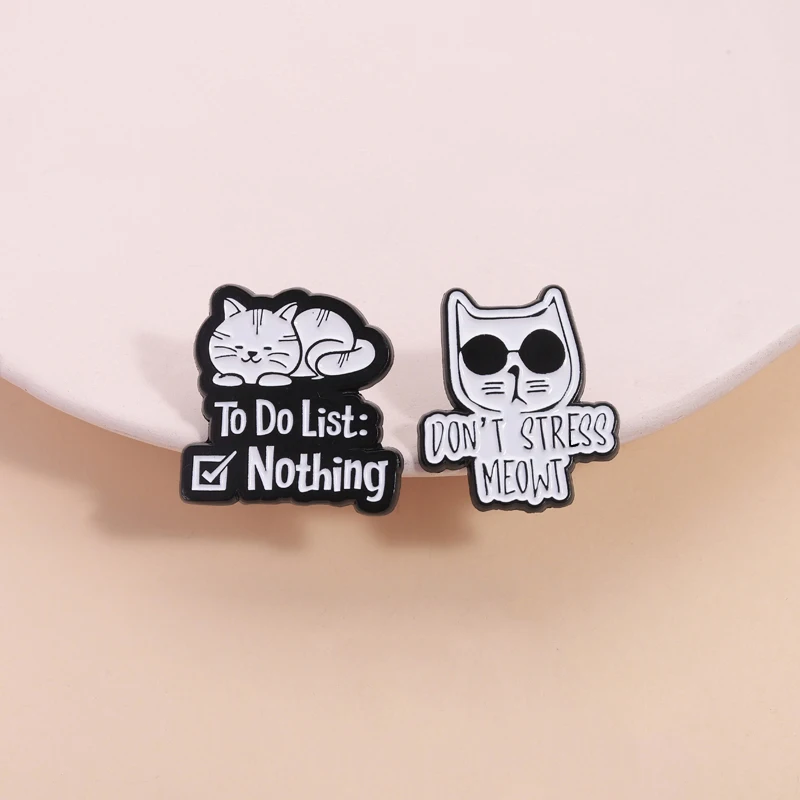 Please don't put too much pressure on me Enamel Pins Cartoon cat Brooches Lapel Badges Clothes Jewelry Gift for Kids Friends