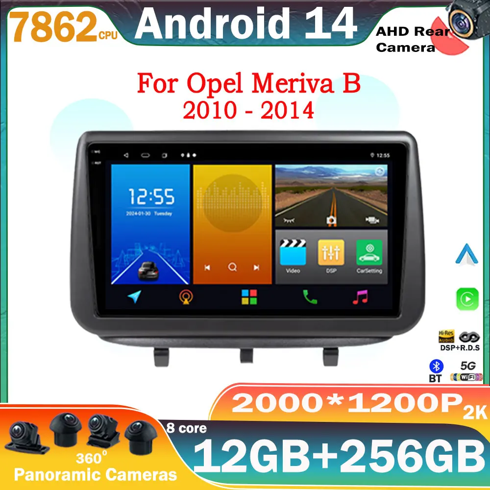 Android 14 Car For Opel Meriva B 2010 - 2014 Carplay Auto Car Multimedia Player Auto Radio No 2Din DVD 5G Wifi BT Screen QLED