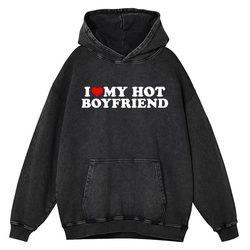 

Cotton Womans Acid Wash Hoodies I Love My Hot Boyfriend Printing Sweatshirt Oversize Pocket Warm Pullovers Autumn Female Clothes