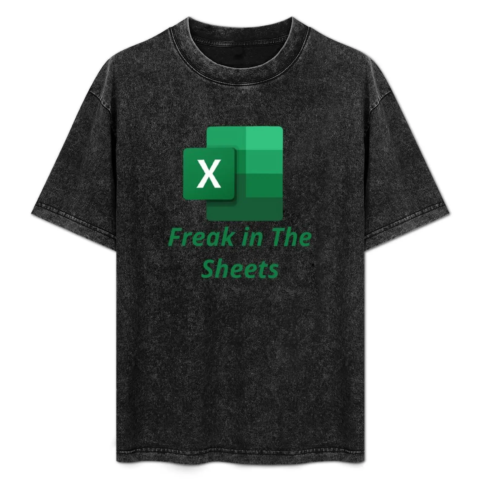 Freak in The sheets spreadsheets , Excel T-Shirt sweat plus sizes shirts graphic tees mens t shirts