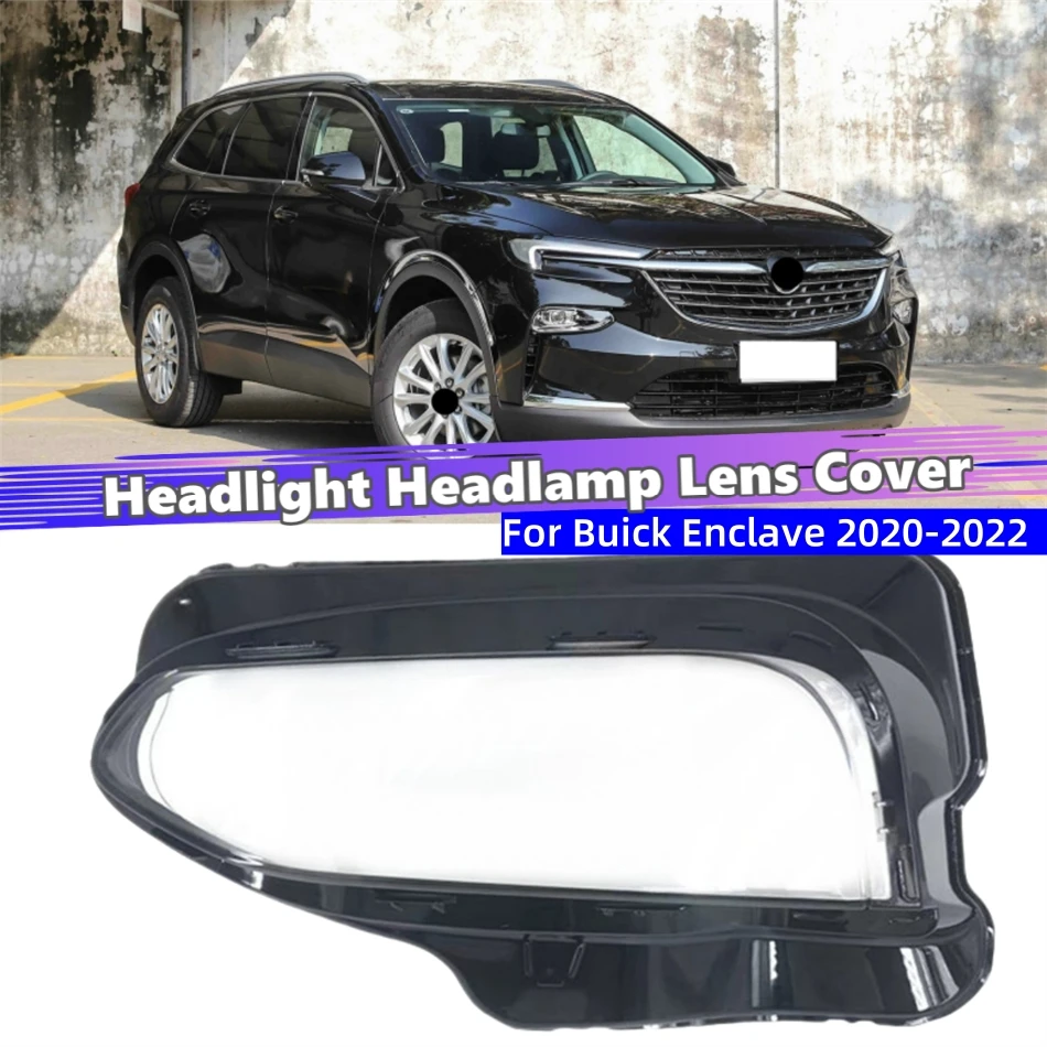 For Buick Enclave 2020 2021 2022 Vehicle Accessories Lampshades Lamp Headlight Cap Car Front Headlight Lens Cover Lights Shell