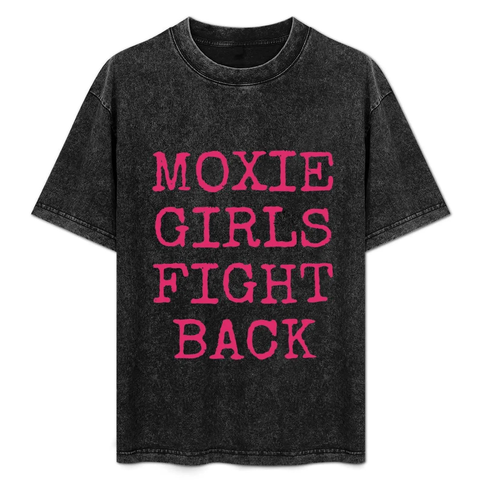

Футболка Moxie Girls Fight Back, классическая хлопковая футболка с круглым вырезом