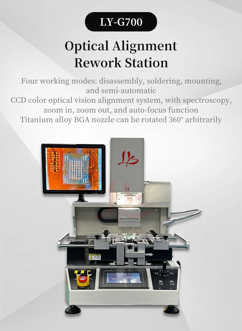 LY G700C Advanced BGA Rework Machine 3 Zones Hot Air XY Motor Control Optical Camera Alignment Auto Chip Feeder