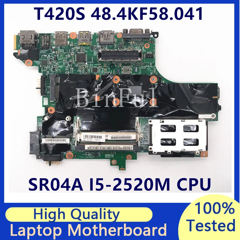 

Laptop Motherboard For Lenovo T420S 63Y1914 H0223-4 48.4KF58.041 With SR04A I5-2520M CPU QM67 100% Full Tested Working Well