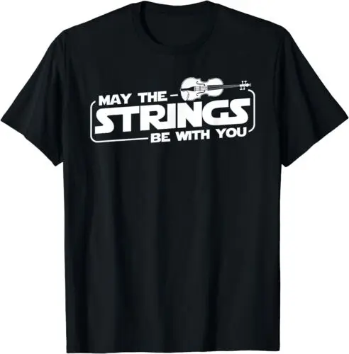 NEW LIMITED Violinist Violin Player May The Strings Be With You T-Shirt