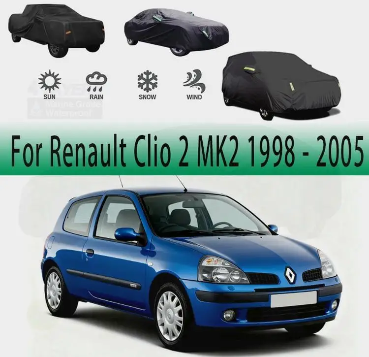 

Для Renault Clio 2 MK2 1998-2005 уличная защита водонепроницаемый пылезащитный полный солнцезащитный козырек для Renault Clio 2 MK2 1998-2005 автомобильный Cov