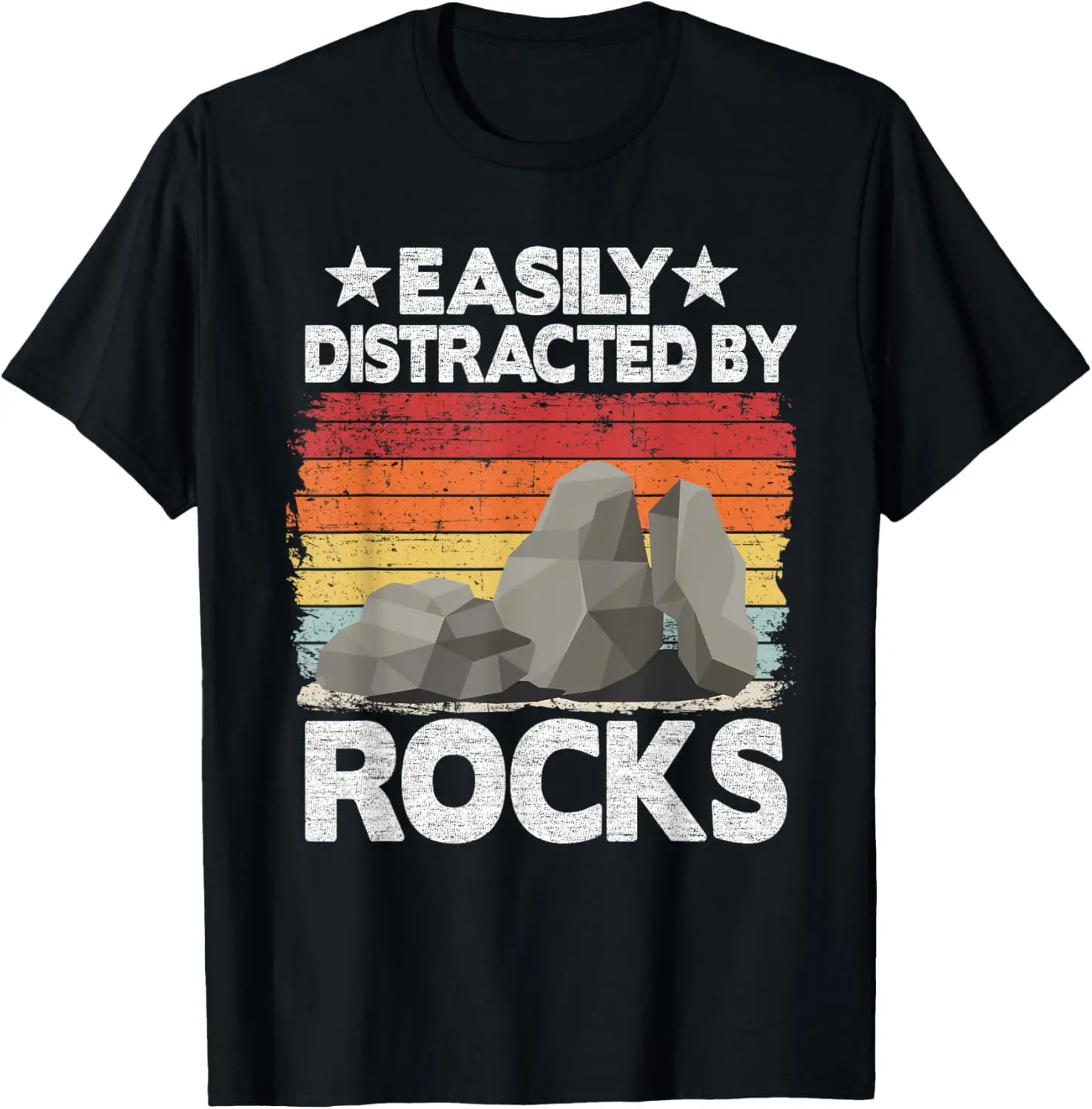 

Easily Distracted By Rocks Collector Mineral Retro Geologist T-Shirt
