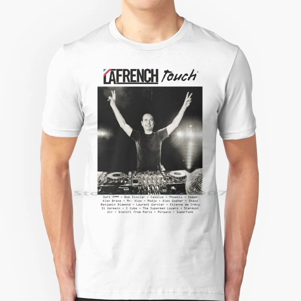 Long Live France ! : Model By La French Touch & Jacques Chirac T Shirt Cotton 6XL The French Touch House Music Electro Jacques