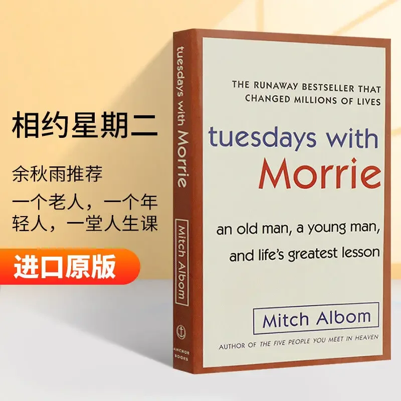 

Tuesdays with Morrie An Old Man, A Young Man, and Life's Greatest Lesson Literary ProseThe Meaning of Life in English Book Adult