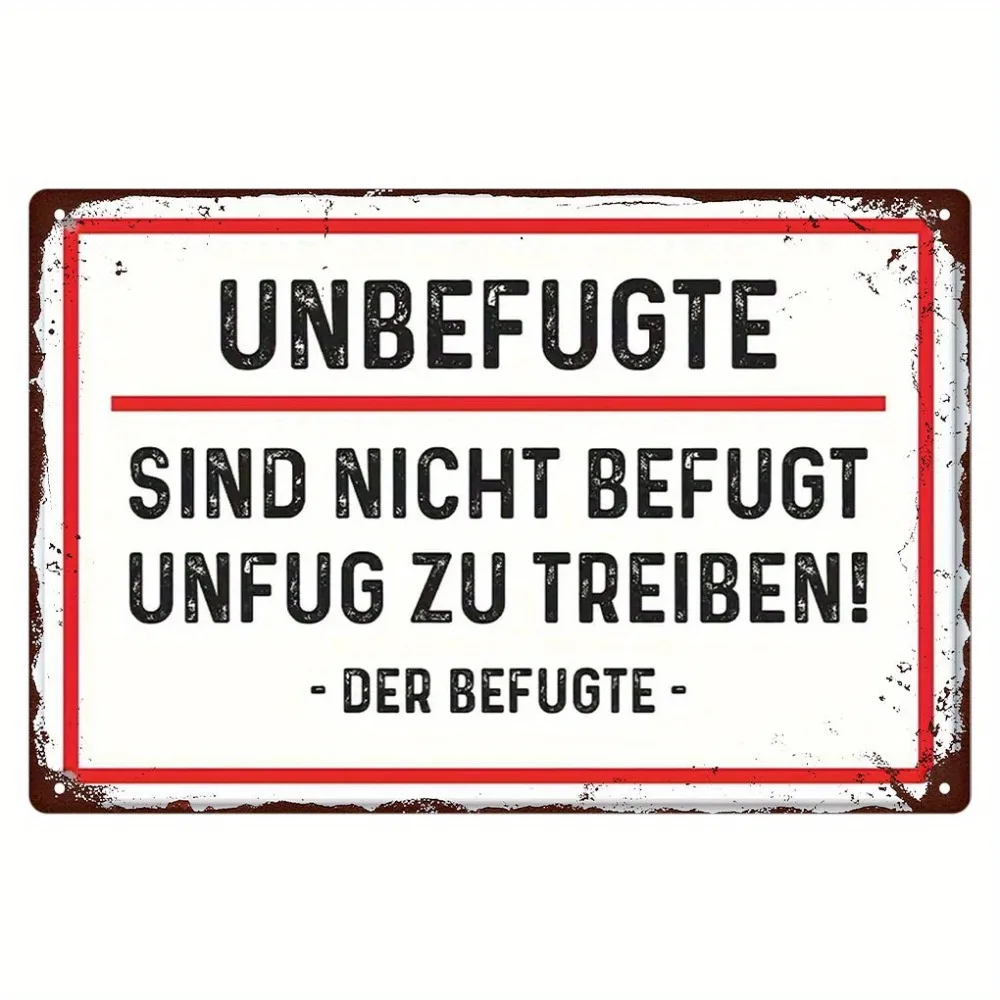 Image of 2D Flaches Vintage Eisen Unbefugtes Deutsches Schild 8x12 Zoll Plakette Retro Heim Büro Werkstatt Innen- und Außenbereich Wanddekoration