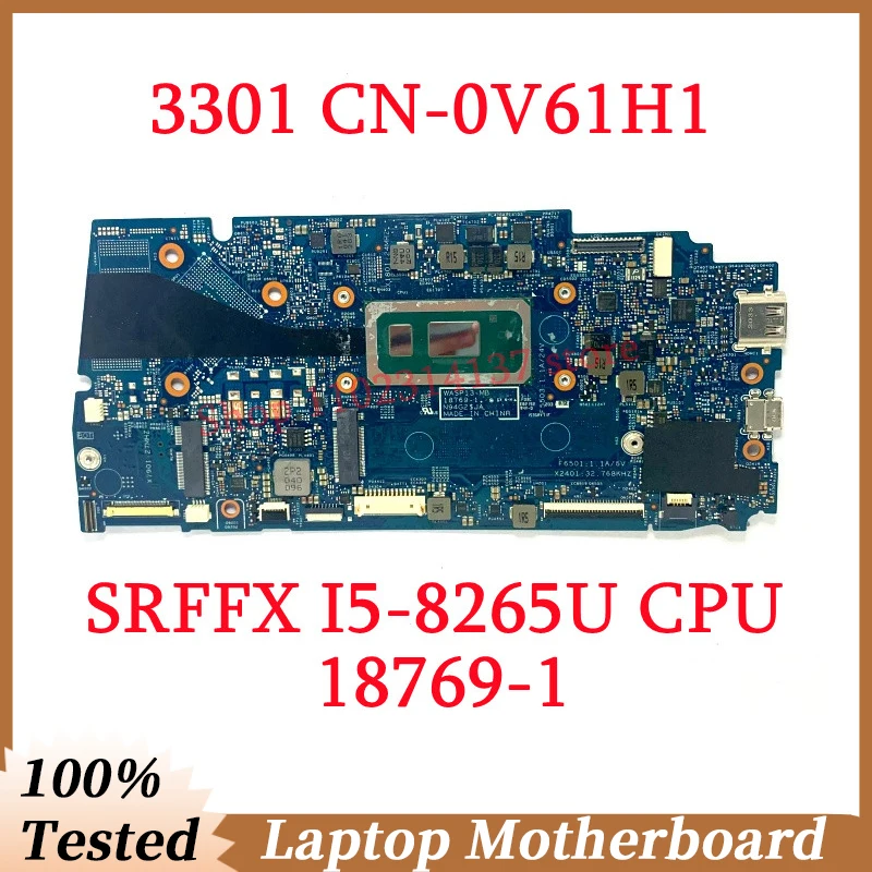 For DELL 3301 CN-0V61H1 0V61H1 V61H1 With SRFFX I5-8265U CPU Mainboard 18769-1 Laptop Motherboard 100% Fully Tested Working Well