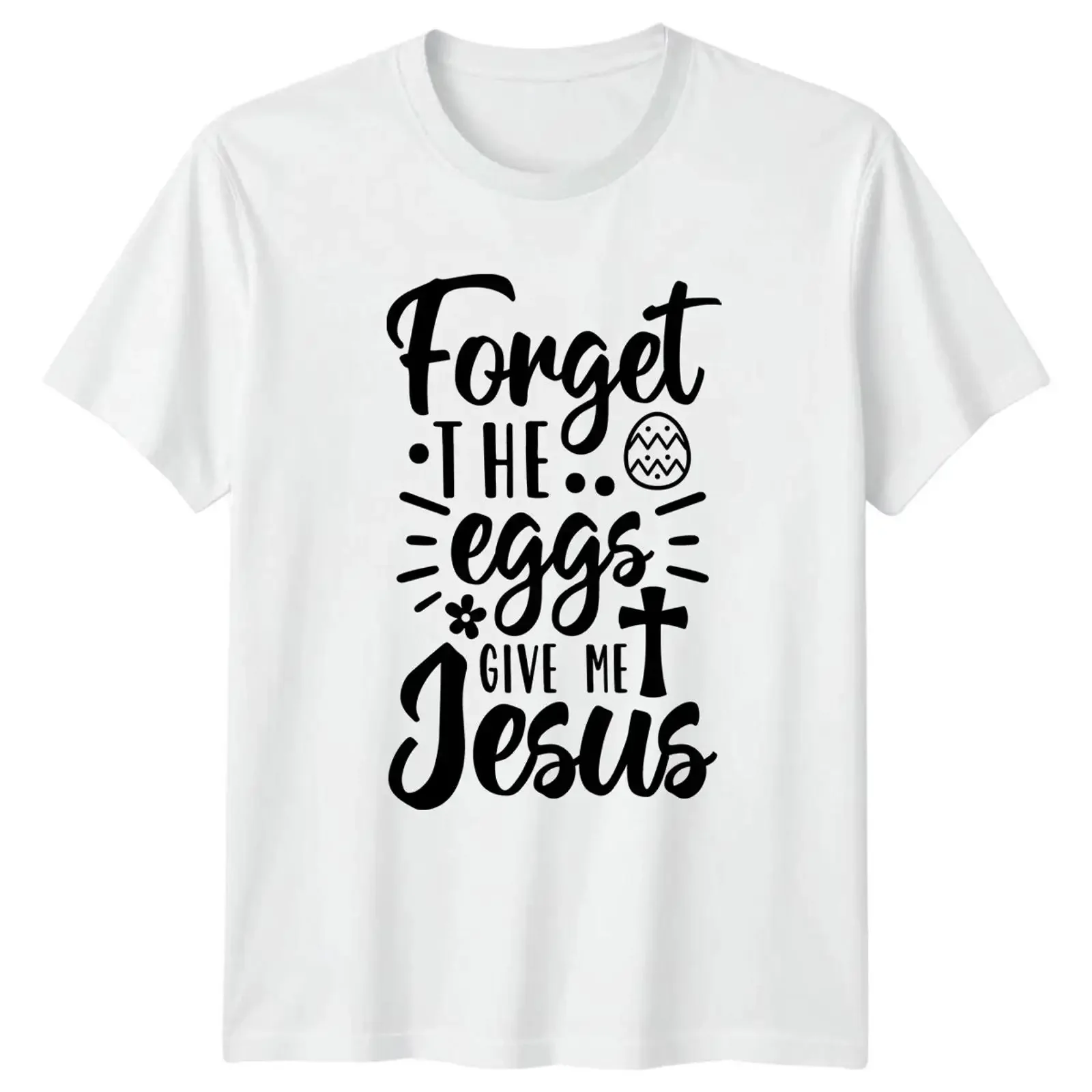 Vergiss die Eier Gib mir T-Shirt Ostern Christlich Religiös Glaube Vintage Washed Bequeme Lässige Vielseitige Designerkleidung
