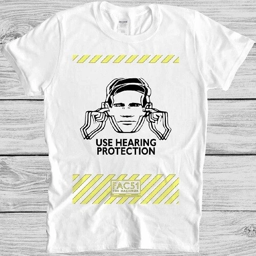 Hearing protection T-shirt factory record Hacienda cool gift T-shirt; loose casual unisex streetwear shirt.