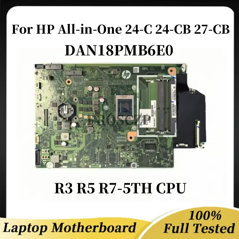

DAN18PMB6E0 DAN18MB16B0 материнская плата для HP All-in-One 24-C 24-CB 27-CB 205 G8 27-cb0244 с процессором: R3 R5 R7-5TH 100% тест в порядке