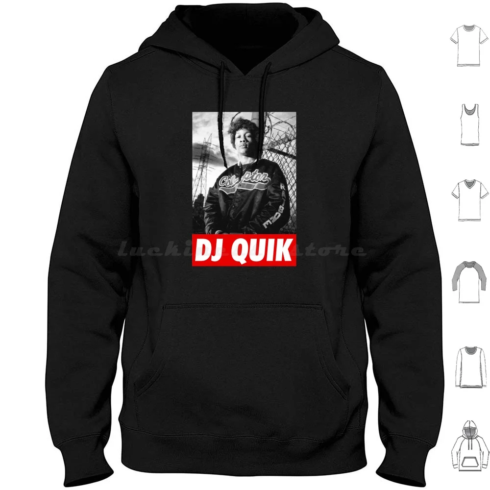 

The Way Of Quick Hoodie Cotton Long Sleeve Dj Quik Disc Jockey Tonite Dollaz Way 2 Fonky Quik Is The Name Quik Hip Hop Rap