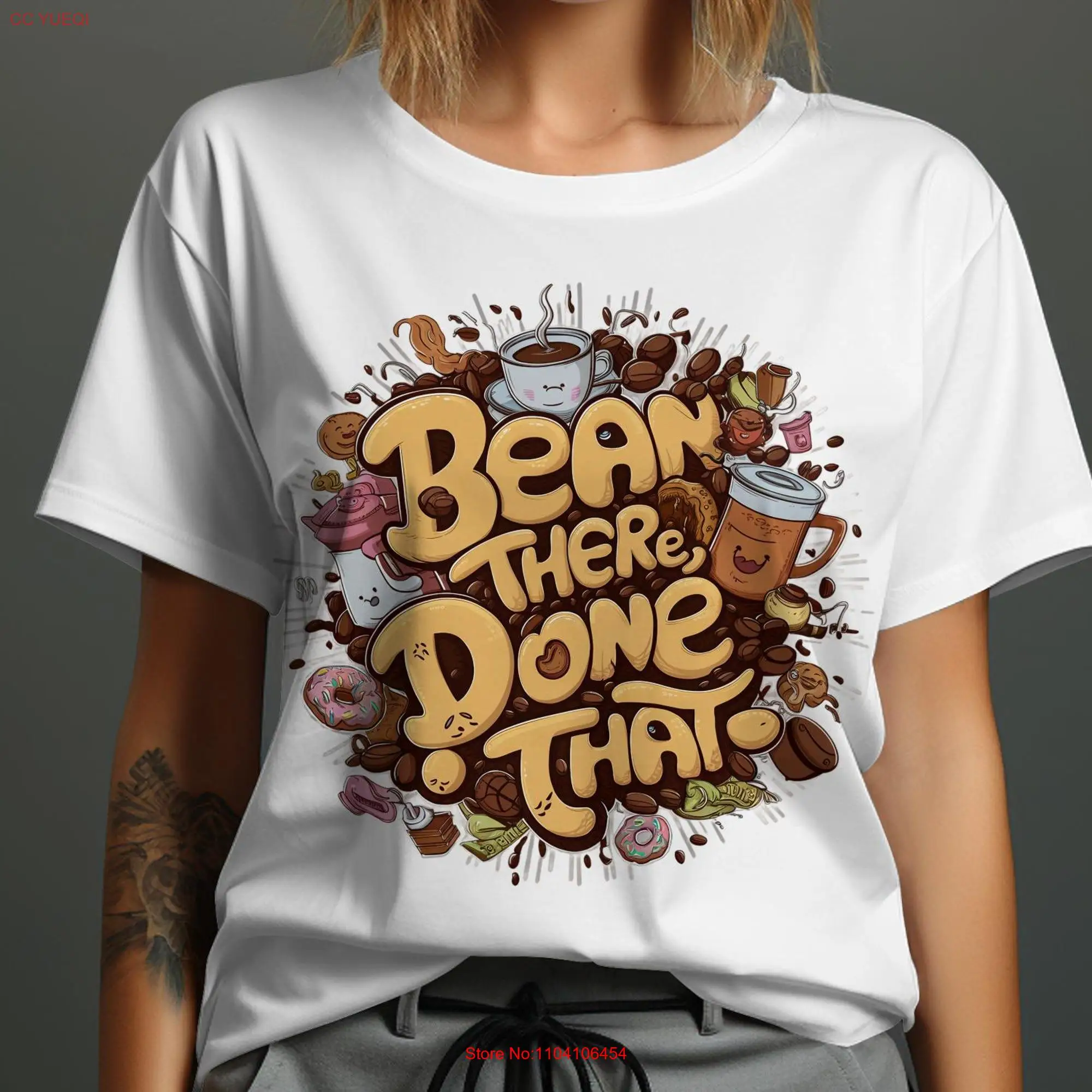 Bean There Done That Coffee Lover T Shirt Unique Cute for Perfect Enthusiasts long or short sleeves