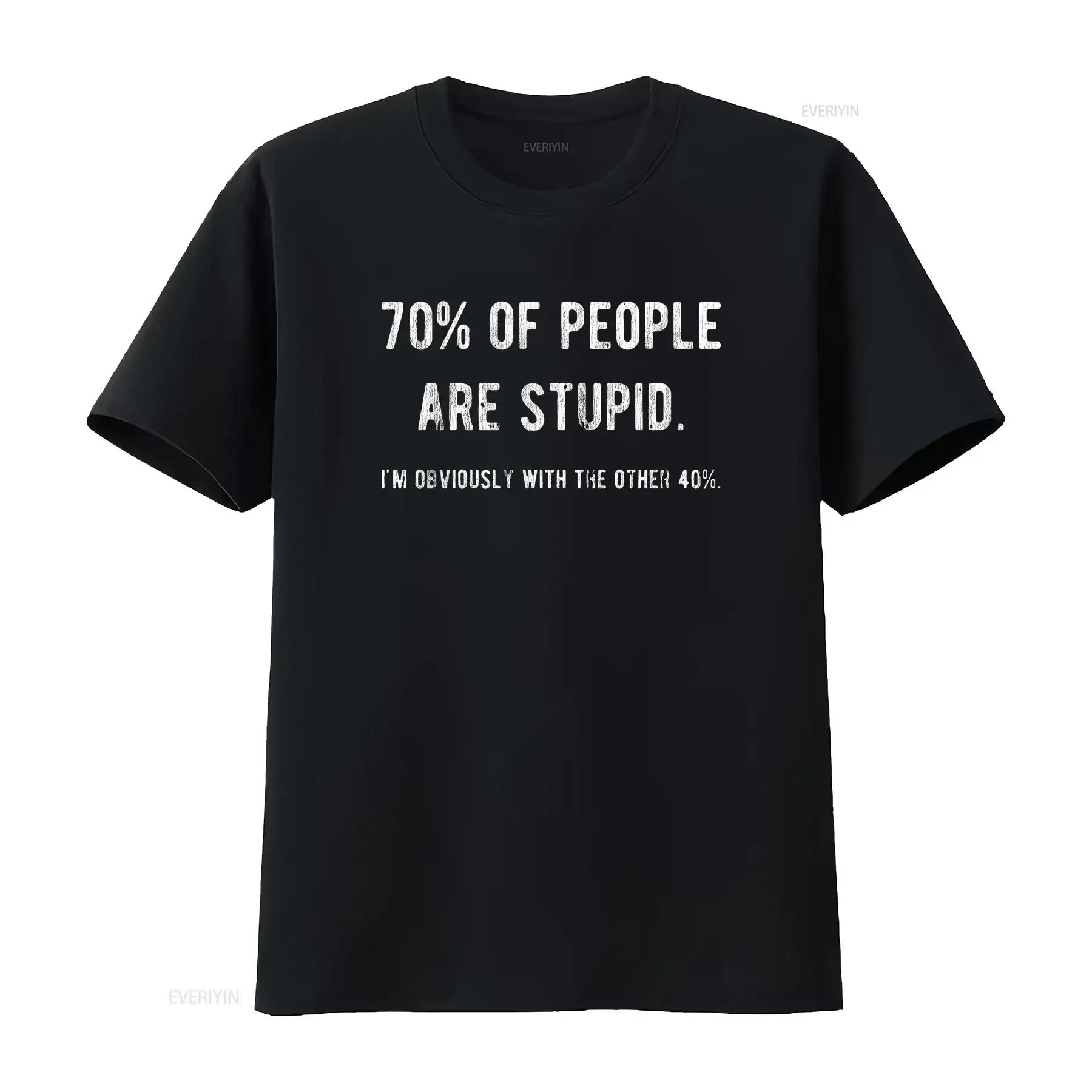 Womens 70 of People are Stupid I m Obviously The Other 40 T Shirt Sarcastic Humor Black vintage Washed fashion Versatile