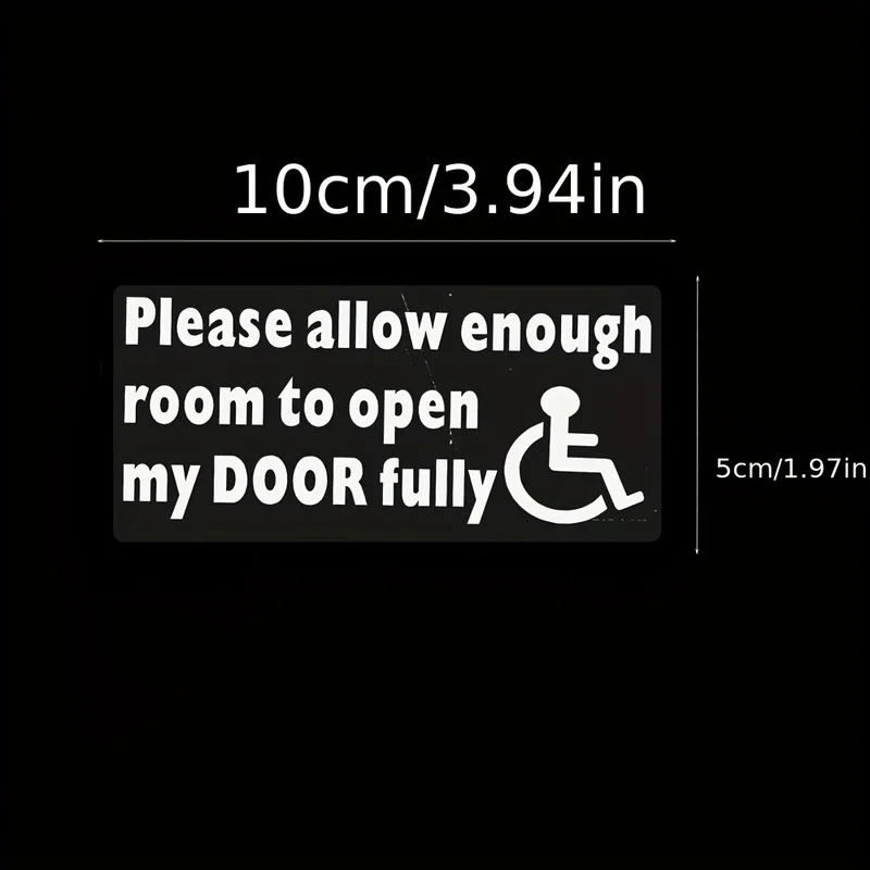 3.94inch x 1.97inch 4pcs Please Allow Enough Room to Open My DOOR Fully Disabled Car Window Sticker Van Truck Vehicle Sign
