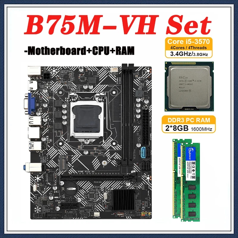 

B75M-VH M-ATX Motherboard Set With Processor I5 3570 LGA 1155 2*8GB=16GB 1600Mhz DDR3 PC RAM Support USB3.0 NVME M.2