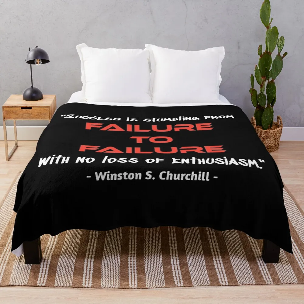 Success is stumbling from failure to failure with no loss of enthusiasm Throw Blanket cosplay anime Sofa Quilt Blankets