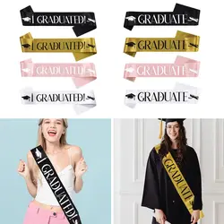 I GRADUATED Sash Graduation Belt Scarf Graduation Ceremony Party Shoulder Strap Decor Graduate Photo Prop Ornament