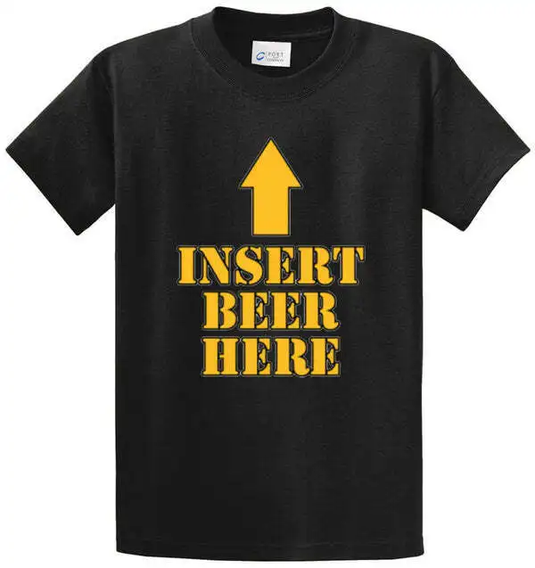 Insert Beer Here Cotton Printed Tee Shirt Regular And Big And Tall Sizes