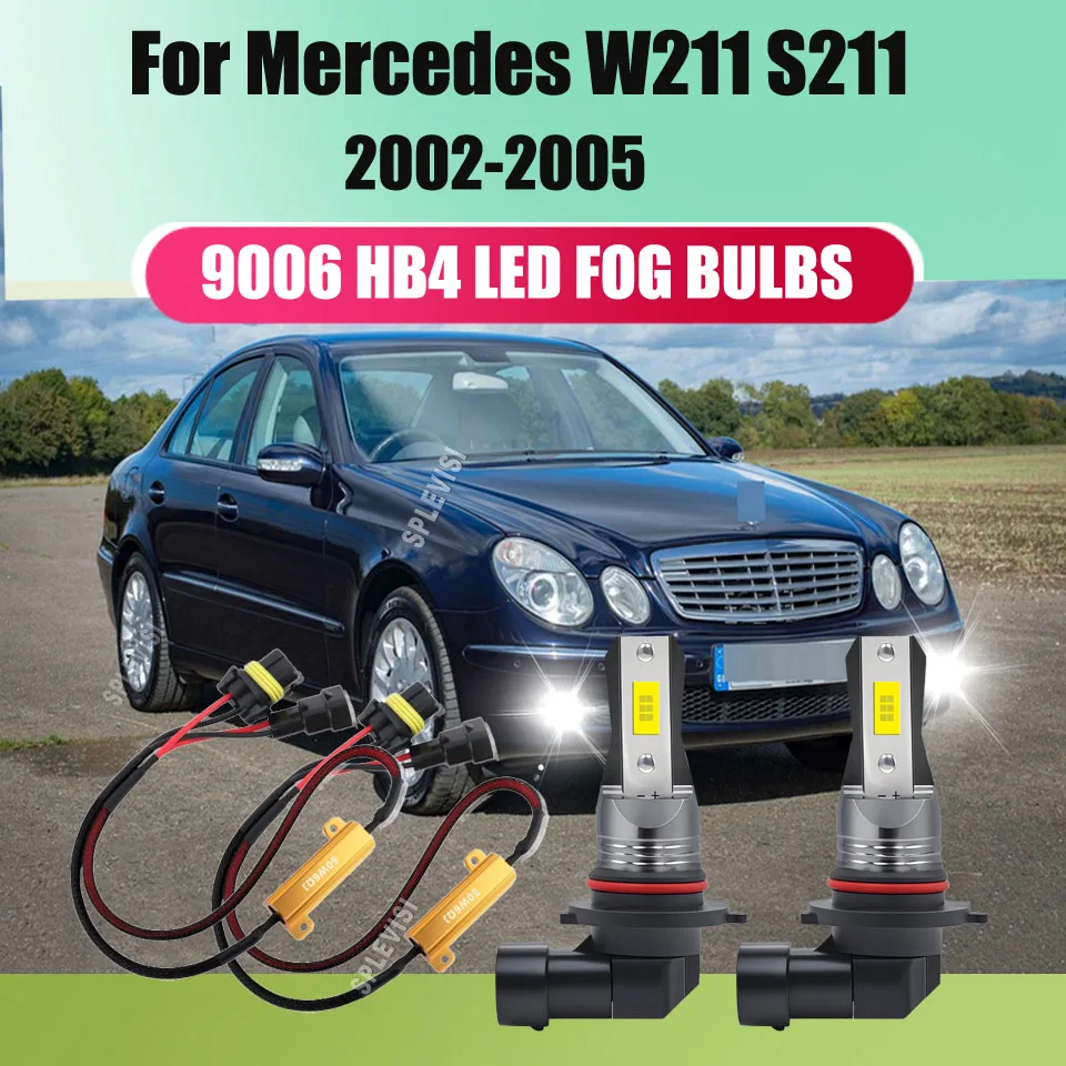 

LED Fog Light Kit w/ LED resistor for 9006 HB4 sockets works with HID and LED bulbs For Mercedes W211 S211 2002 2003 2004 2005
