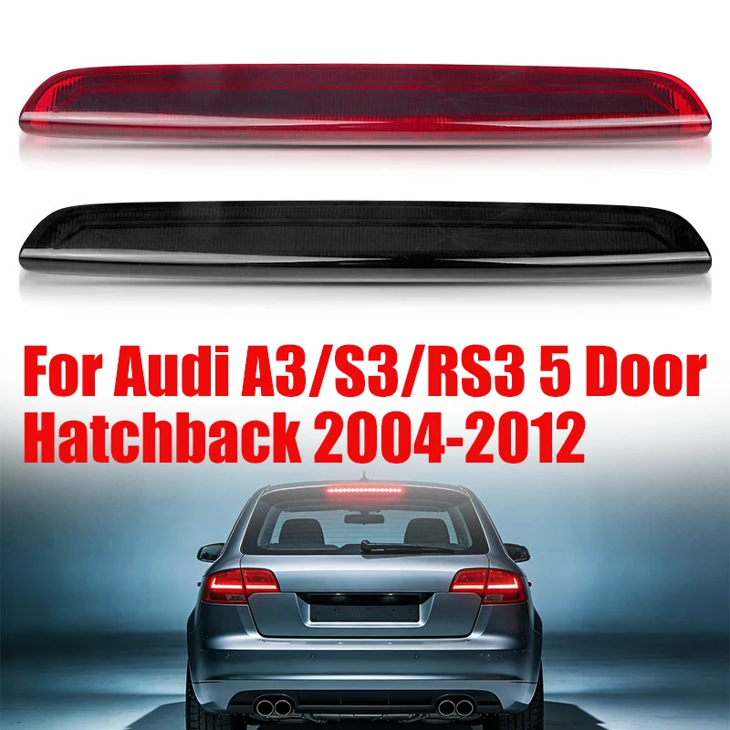 

Red/Smoke Car LED 3rd Brake Tail Light For Audi A3 S3 RS3 5 Door Hatchback 2004-2012 High Mounted Stop Parking Lamp 8P4945097C