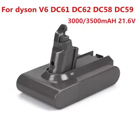 21.6V 3500mAh Vacuum Cleaner Battery For Dyson V6 Battery DC62 DC59 DC58 SV03 SV04 SV09 V6 Animal Motorhead V6 Absolute Part