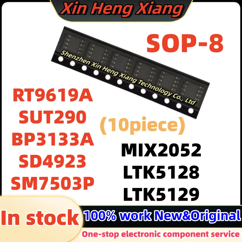 (10Pcs) LTK5129 BP3133A RT9619A SUT290 LTK5128 SD4923 SM7503P MIX2052 SOP-8