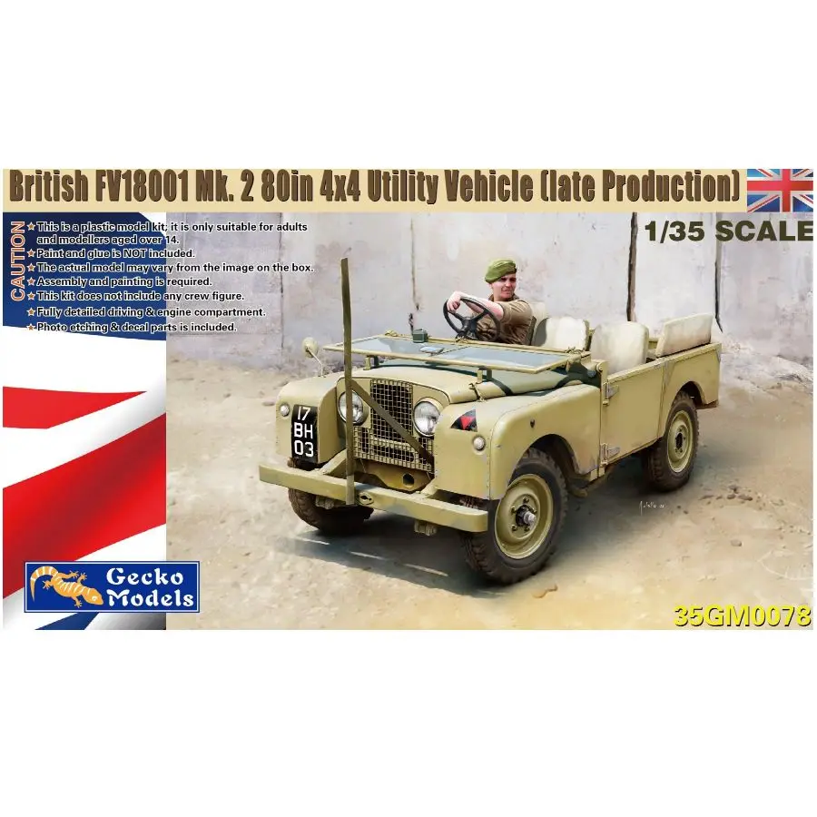 Gecko Models 35GM0078 1/35 British FV18001 Mk. 2 80in 4x4 Utility Vehicle （late Protuction）Model Kit
